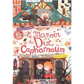 Le manoir du duc Capharnaüm...