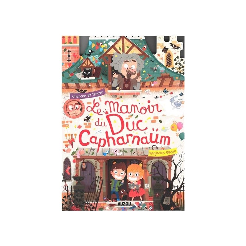 Le manoir du duc Capharnaüm - cherche et trouve