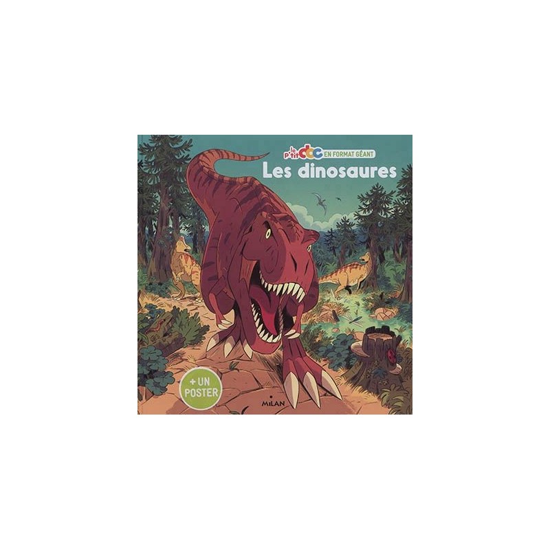 Le p'tit doc en format géant - Les dinosaures