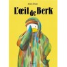 Berk et le Mange-Doudous - Tome 4 - L'oeil de Berk
