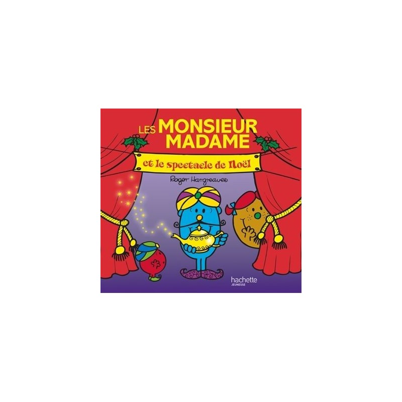 Les Monsieur Madame et le spectacle de Noël Les Monsieur Madame et le spectacle de Noël