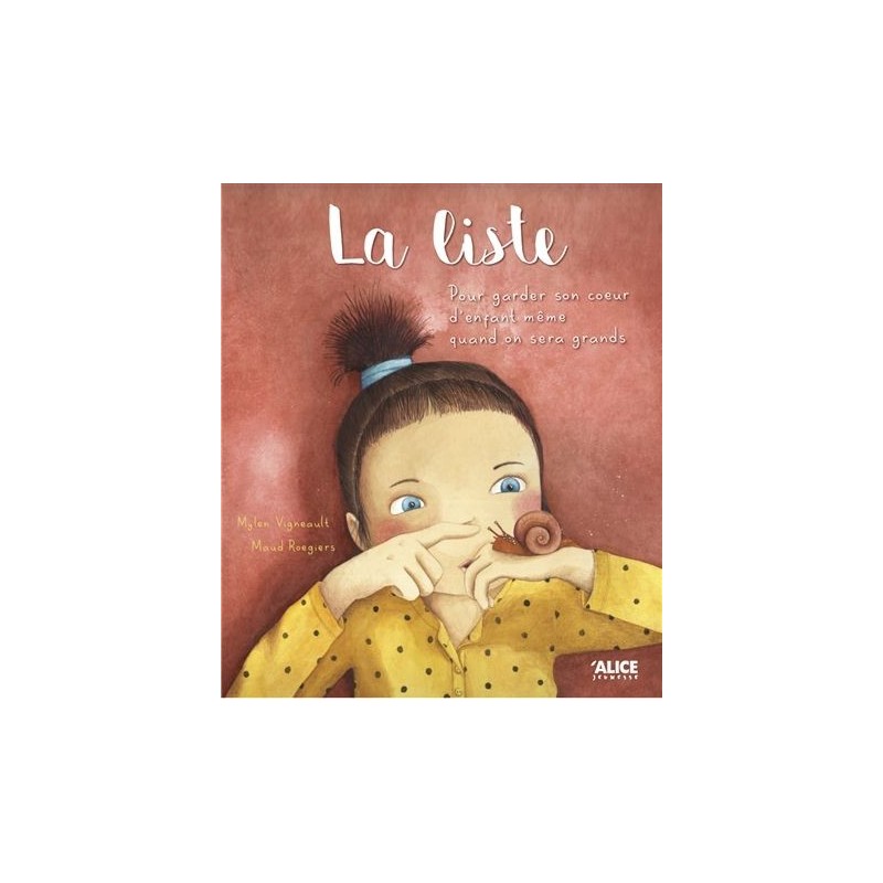 La liste... pour garder son coeur d'enfant même quand on sera grands