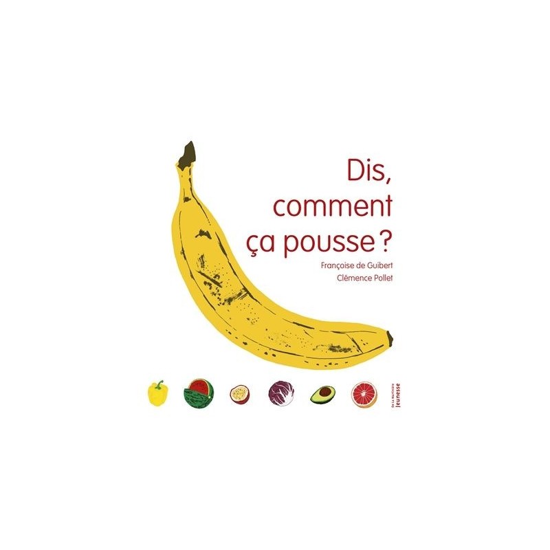 Dis, comment ça pousse ? Dis, comment ça pousse ?