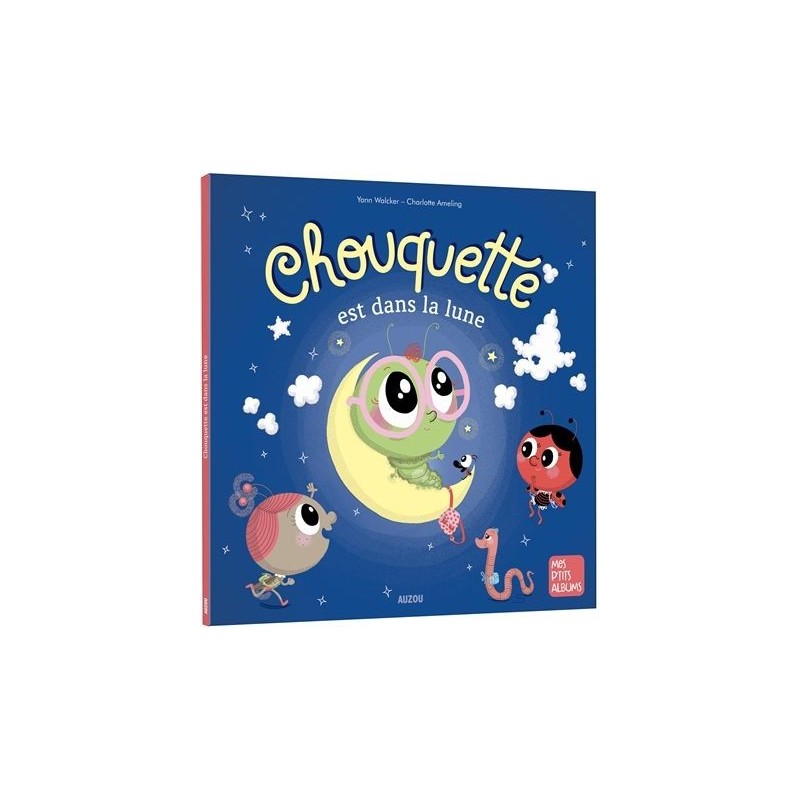 Mes p'tits albums - Chouquette est dans la lune