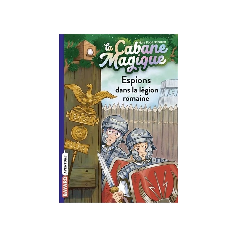 La cabane magique - Tome 53 : Espions dans la légion romaine