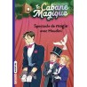 La cabane magique - Tome 45 : Spectacle de magie avec Houdini