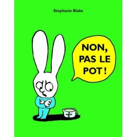 Non, pas le pot !
