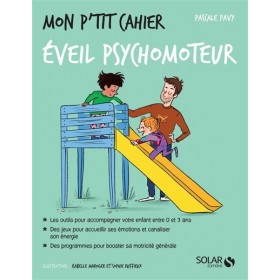 Mon p'tit cahier - Eveil...