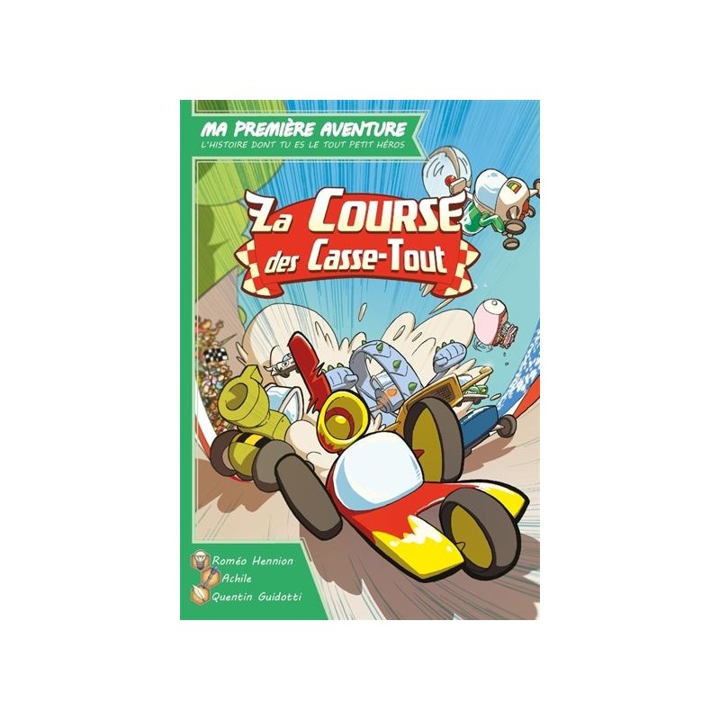 Ma première aventure : La course des casse-tout