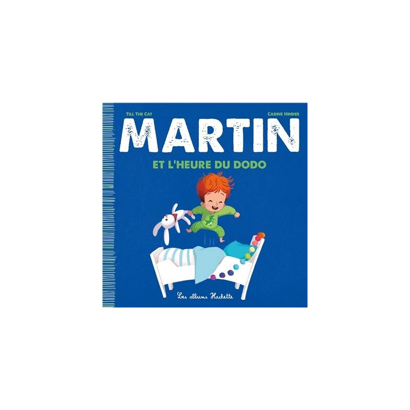Martin : Martin et l'heure du dodo