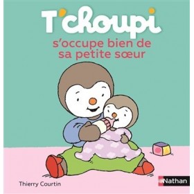 T'choupi s'occupe bien de...