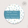 Magnet rond - Mange bien, ris souvent, aime beaucoup