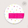 Magnet rond - Tata la plus cool du monde