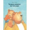 Tu peux compter sur ton papa