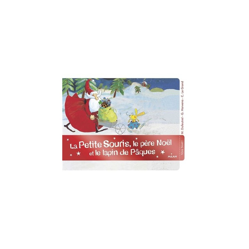 La petite souris, le Père Noël et le lapin de Pâques La petite souris, le Père Noël et le lapin de Pâques