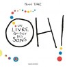 Oh! Un livre qui fait des sons