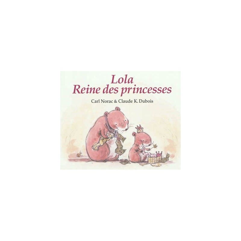 Lola reine des princesses