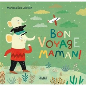 Bon voyage maman !