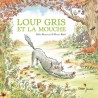 Loup gris et la mouche