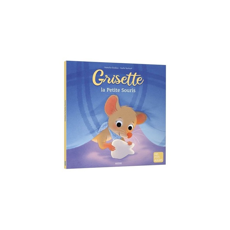 Mes p'tits albums - Grisette, la petite souris