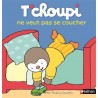 Les Albums T'choupi - T'choupi ne veut pas se coucher