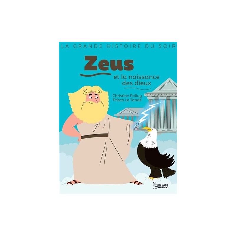 La grande histoire du soir : Zeus et la naissance des dieux