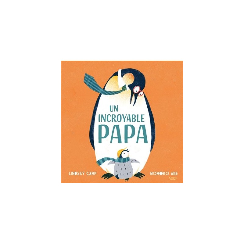 Un incroyable papa Un incroyable papa