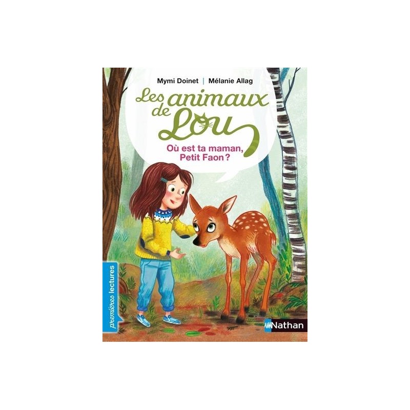 Les animaux de Lou : Où est ta maman, Petit Faon ? Les animaux de Lou : Où est ta maman, Petit Faon ?