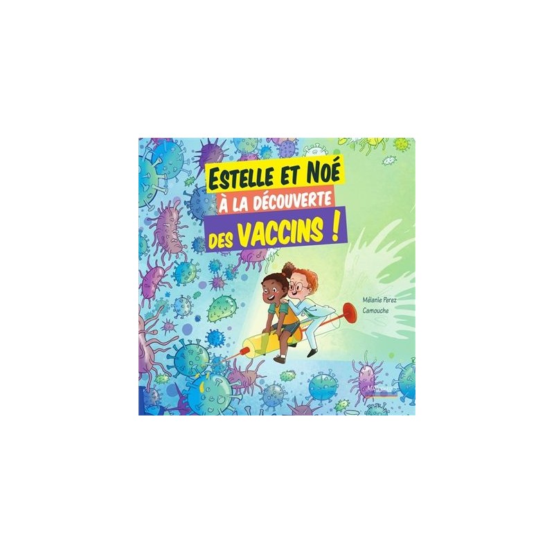 Estelle et Noé à la découverte des vaccins