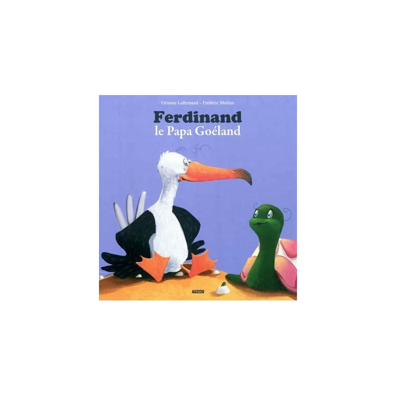 Mes p'tits albums - Ferdinand, le papa goéland