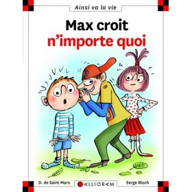 Max croit n'importe quoi