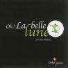 Oh ! La belle lune