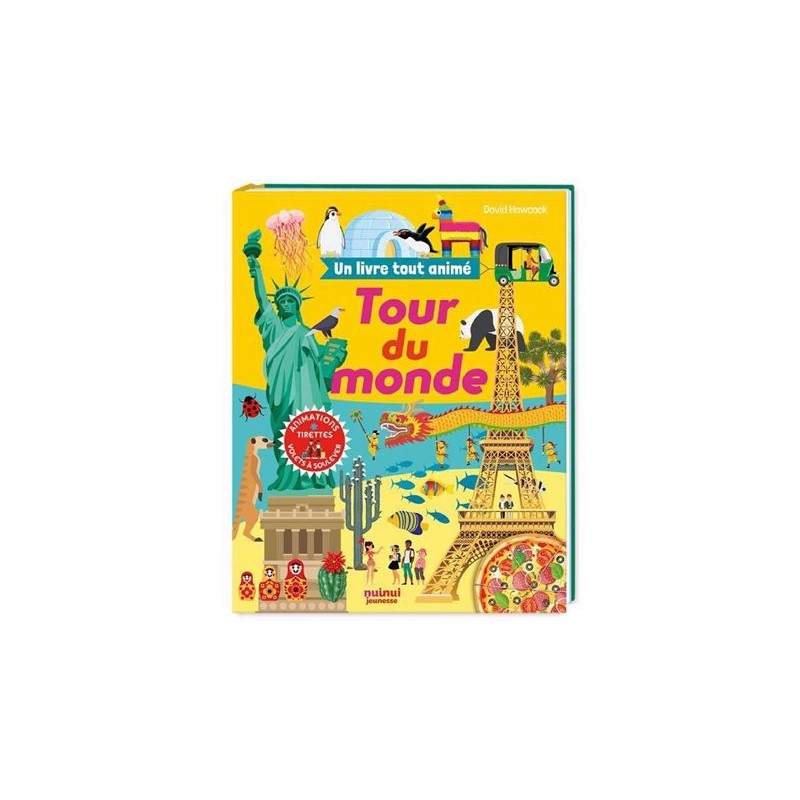 Tour du monde - Un livre tout animé