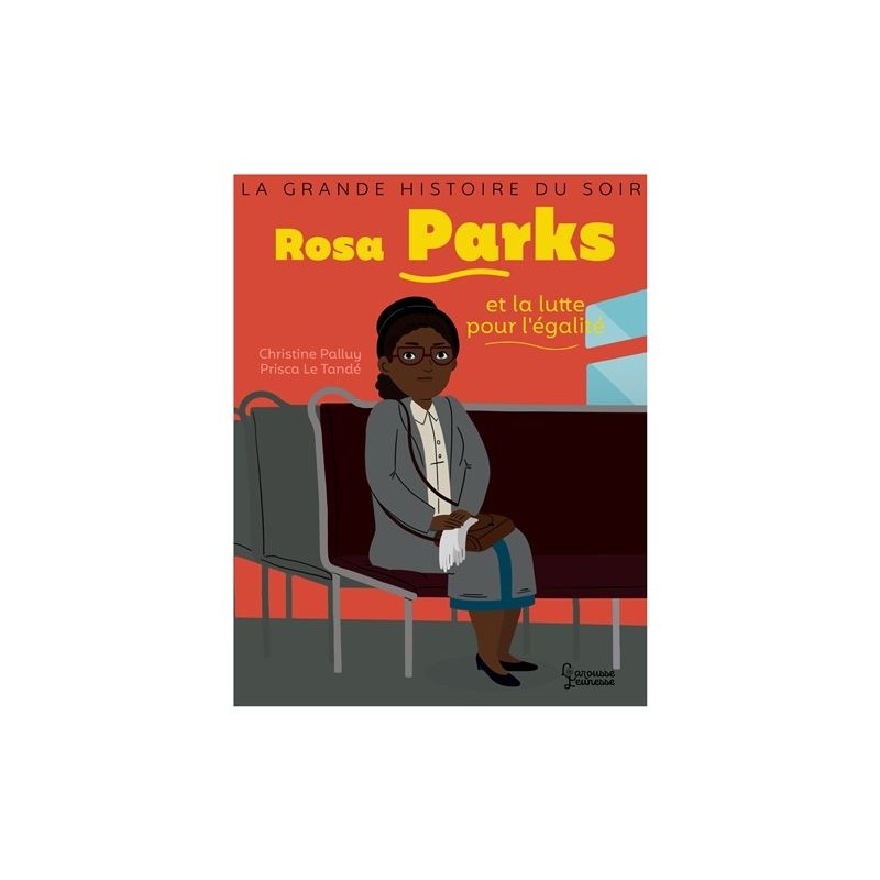 Rosa Parks et sa lutte pour l'égalité