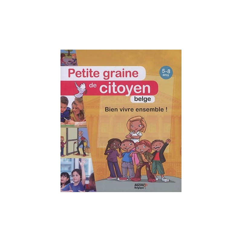 Petite graine de citoyen belge, 5-8 ans