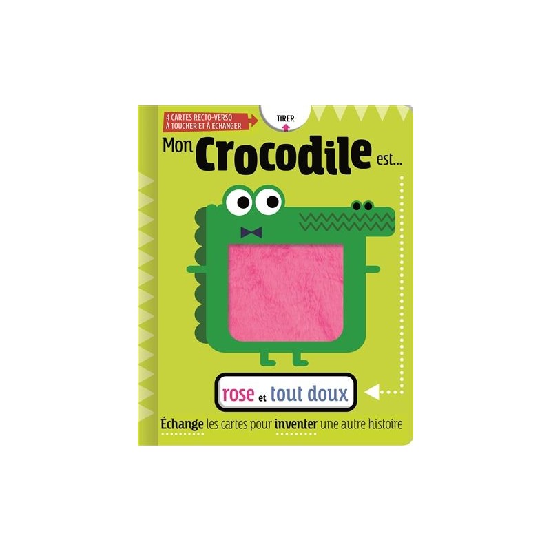 Mon crocodile est... rose et tout doux