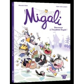 Migali - tome 01 Bienvenue...