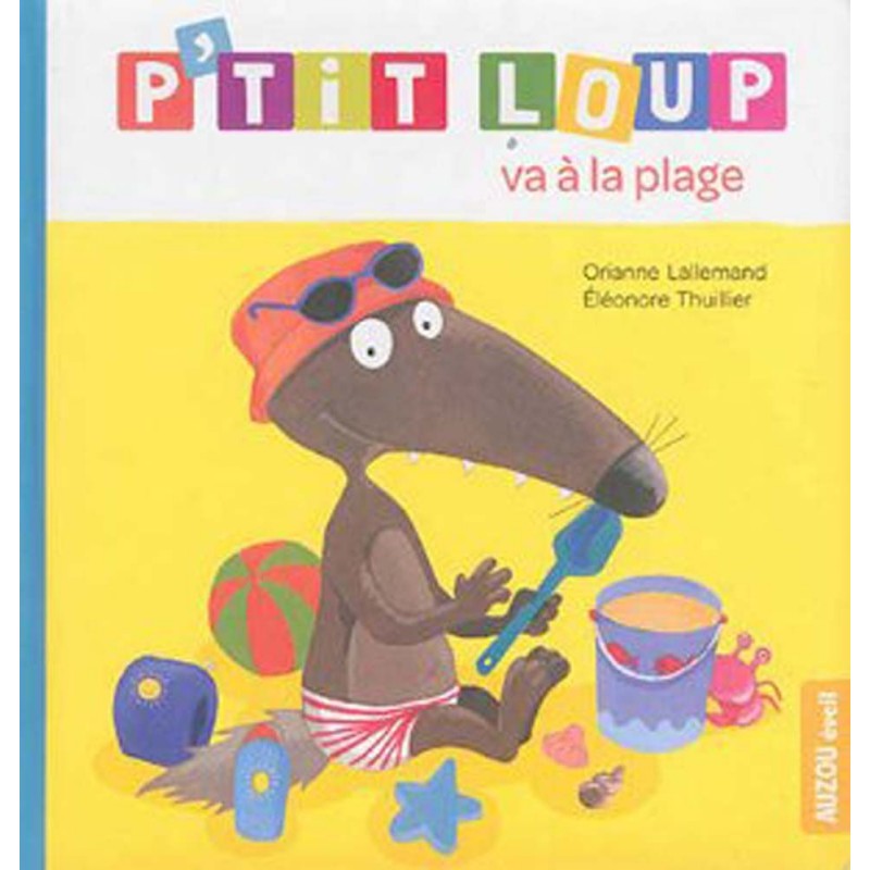 P'tit Loup va à la plage - NED P'tit Loup va à la plage - NED