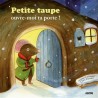 Petite taupe ouvre-moi ta porte