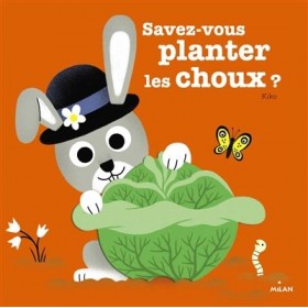 Savez-vous planter les choux ?