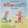 Monsieur Rouge & monsieur Bleu