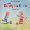 MONSIEUR ROUGE ET MONSIEUR BLEU
