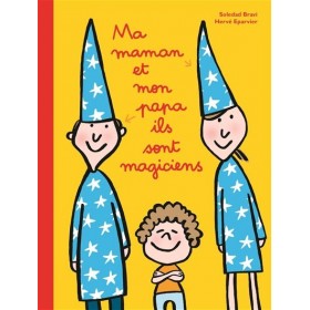 Ma maman et mon papa ils...