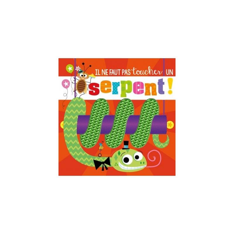 Il ne faut pas toucher un serpent ! Il ne faut pas toucher un serpent !