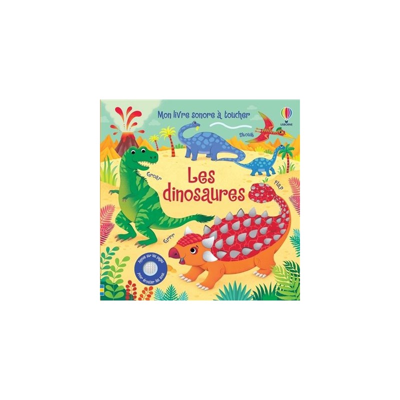 Mon livre sonore à toucher - Les dinosaures