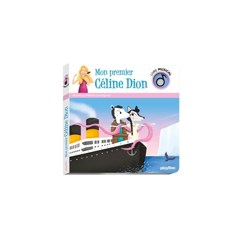 Livre musical - Mon premier Céline Dion