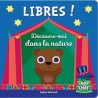 Libres ! Découvre-moi dans la nature