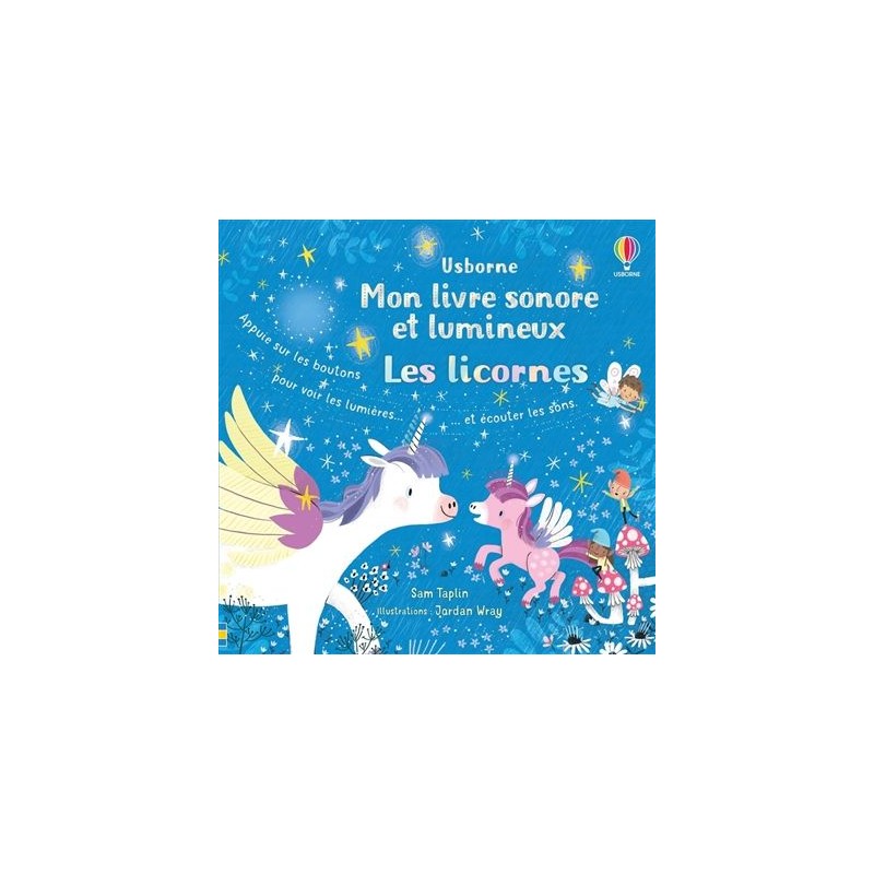 Livre sonore et lumineux - Les licornes Livre sonore et lumineux - Les licornes