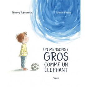 Un mensonge gros comme un...