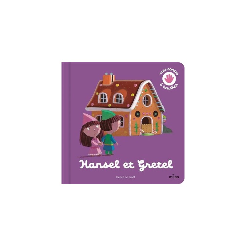 Hansel et Gretel - Mes contes à toucher